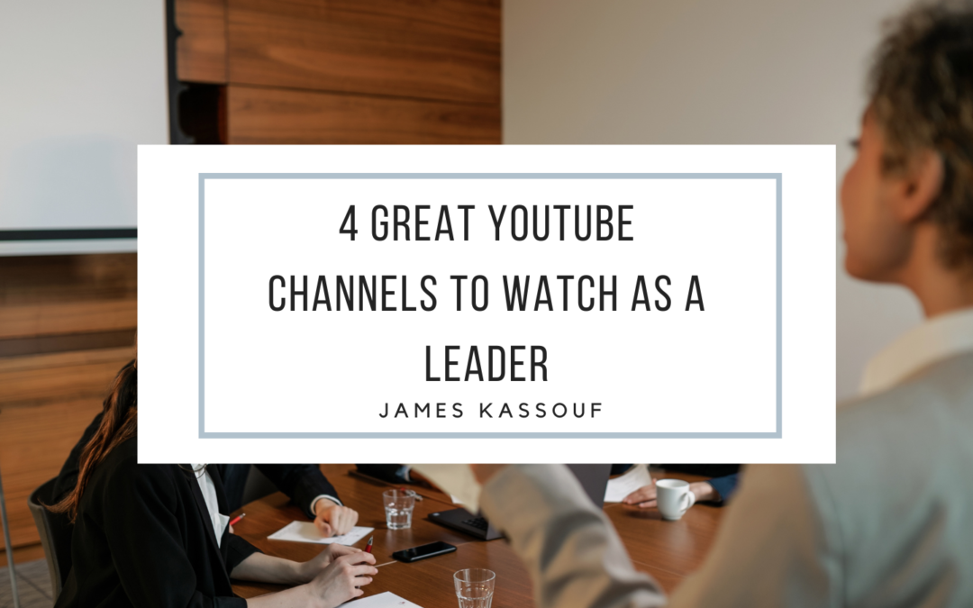 4 Great YouTube Channels To Watch As A Leader