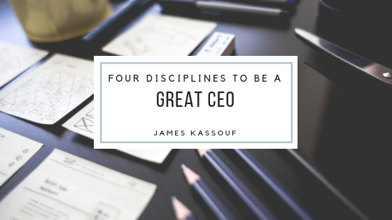 Four Disciplines to be a Great CEO
