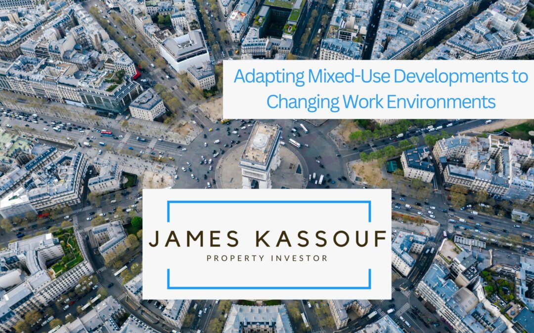 Adapting Mixed-Use Developments to Changing Work Environments