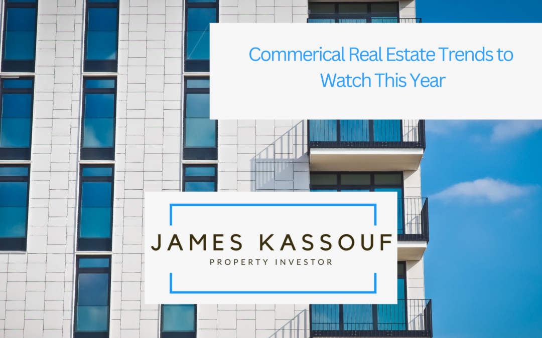 Commercial Real Estate Trends to Watch This Year