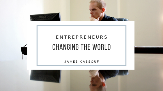 James Kassouf Entrepreneurs Changing The World
