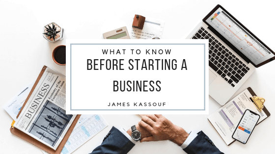 James Kassouf Starting A Business
