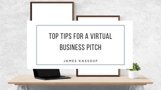 Top Tips for a Virtual Business Pitch