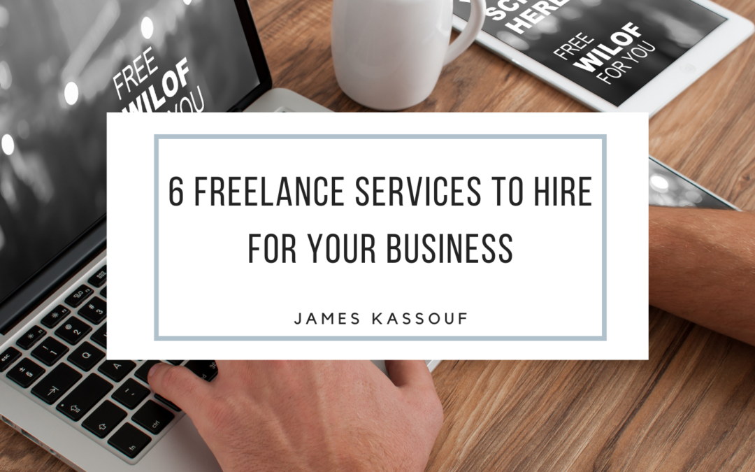 6 Freelance Services to Hire for Your Business