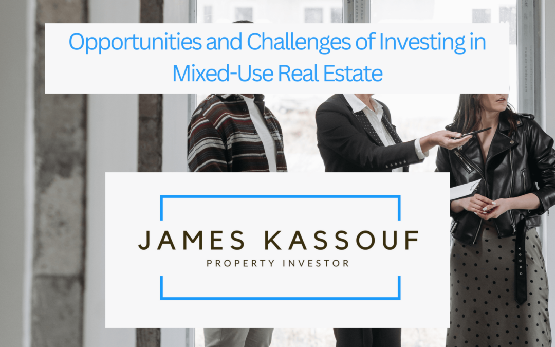 Opportunities and Challenges of Investing in Mixed-Use Real Estate