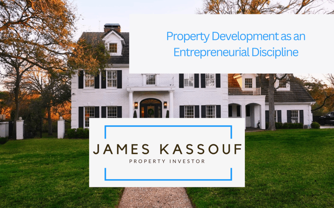 Property Development as an Entrepreneurial Discipline