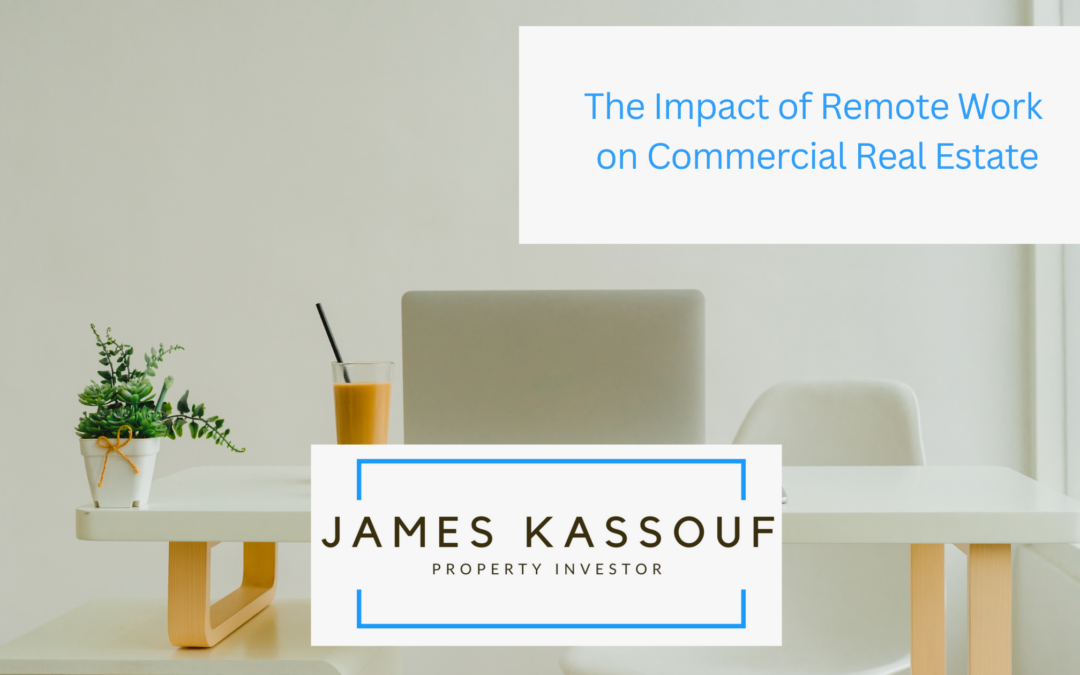 The Impact of Remote Work on Commercial Real Estate